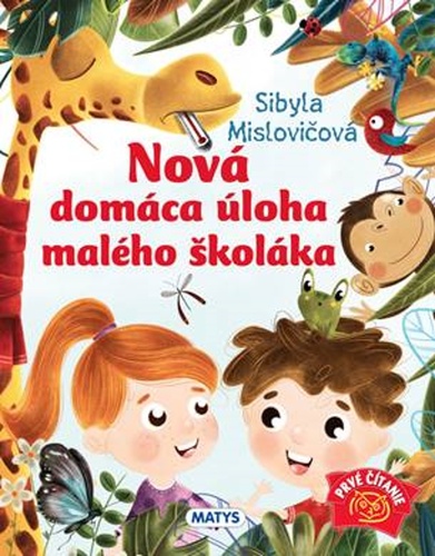 Könyv Nová domáca úloha pre malého školáka Sibyla Mislovičová