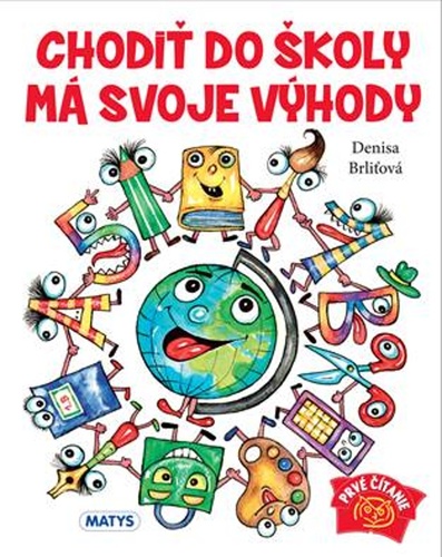 Knjiga Chodiť do školy má svoje výhody Denisa Brliťová