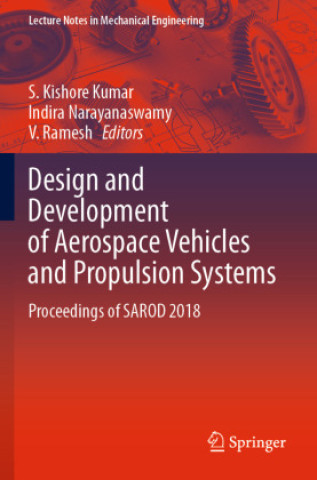 Könyv Design and Development of Aerospace Vehicles and Propulsion Systems S. Kishore Kumar