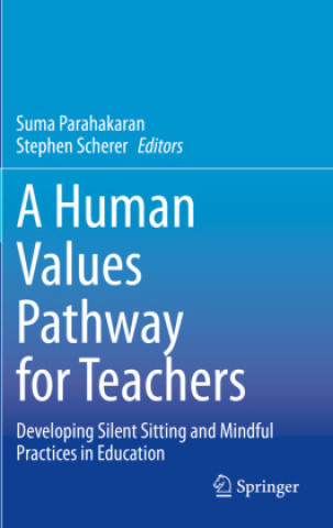 Kniha Human Values Pathway for Teachers Suma Parahakaran