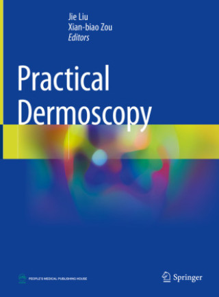 Kniha Practical Dermoscopy Jie Liu
