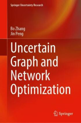 Book Uncertain Graph and Network Optimization Bo Zhang