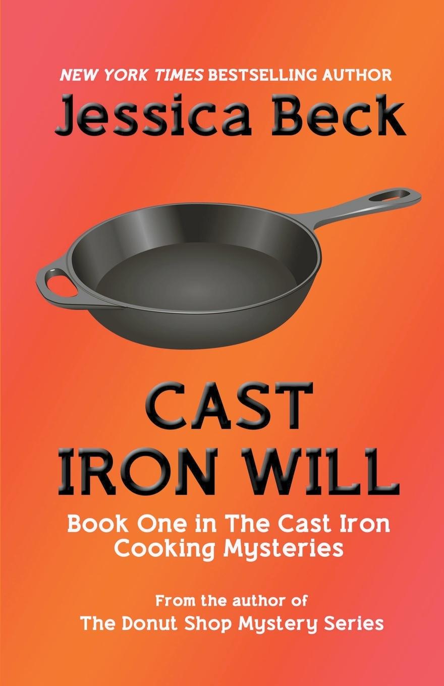 Knjiga Cast Iron Will Jessica Beck