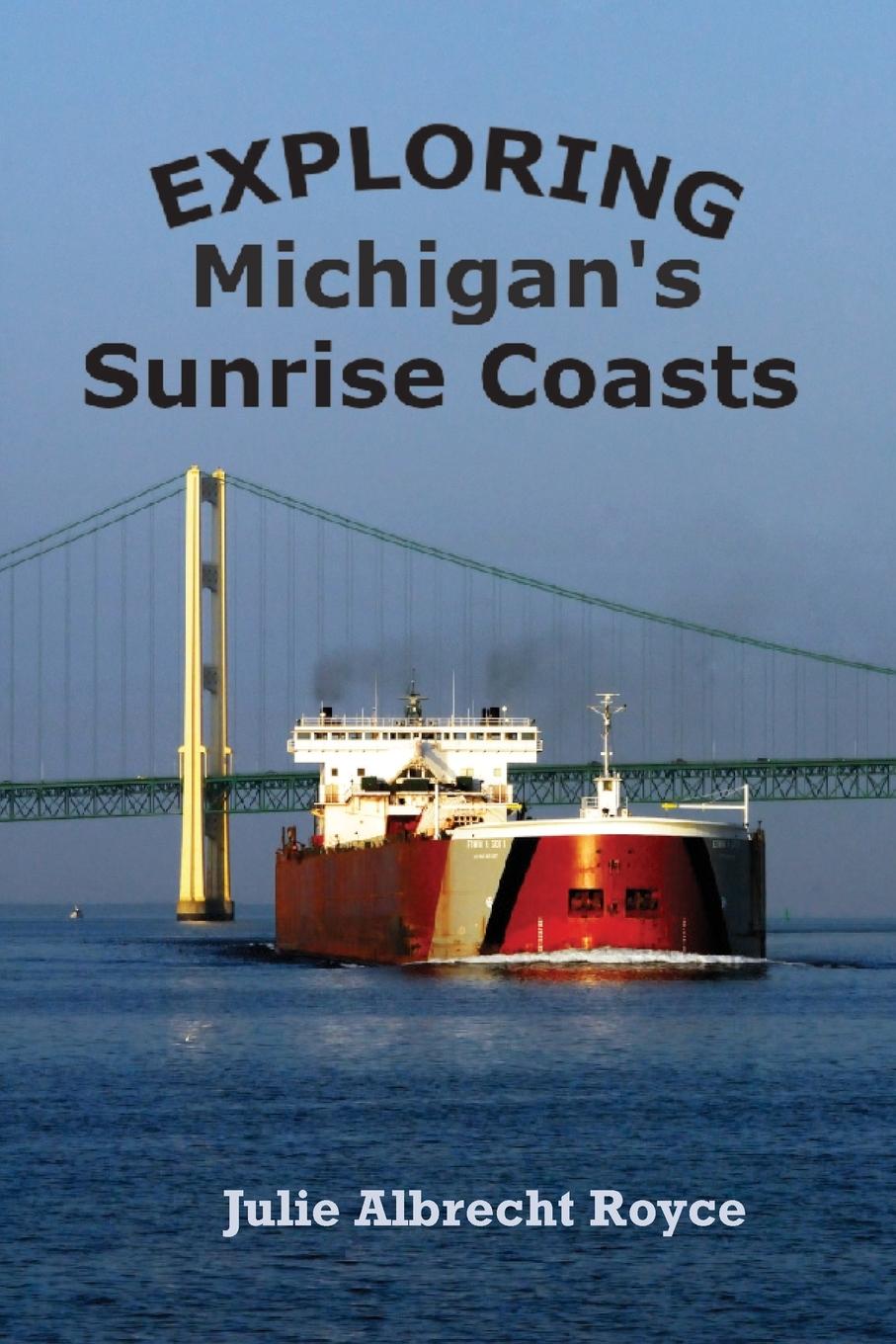 Kniha Exploring Michigan's Sunrise Coasts 