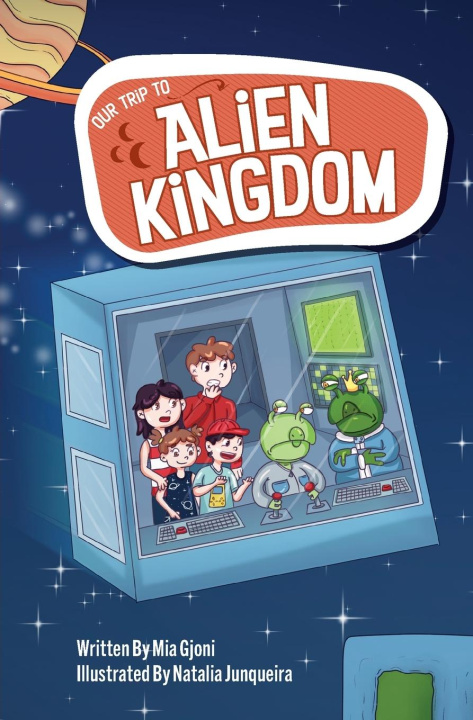 Knjiga Our Trip to Alien Kingdom Mia Gjoni