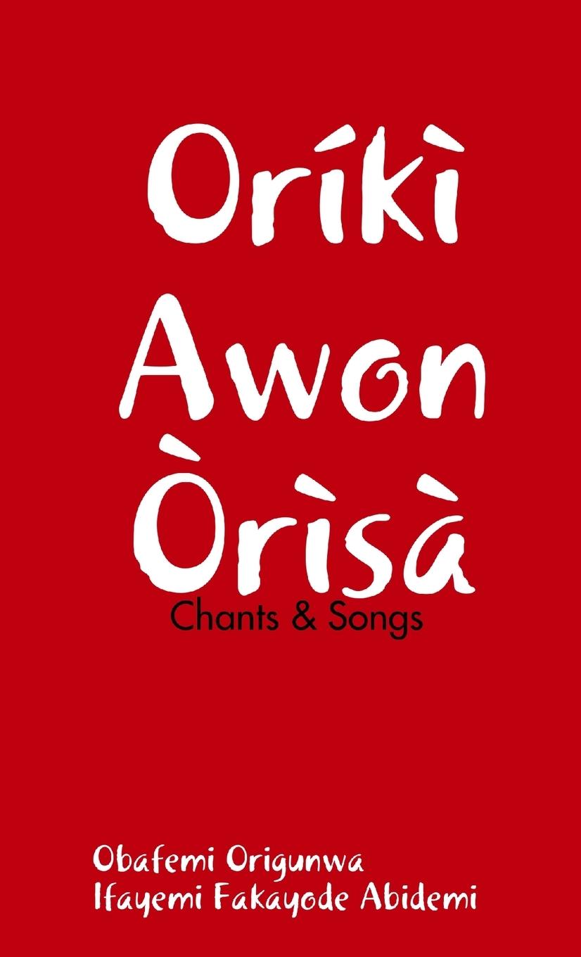 Knjiga Oriki Awon Orisa Ifayemi Fakayode Abidemi