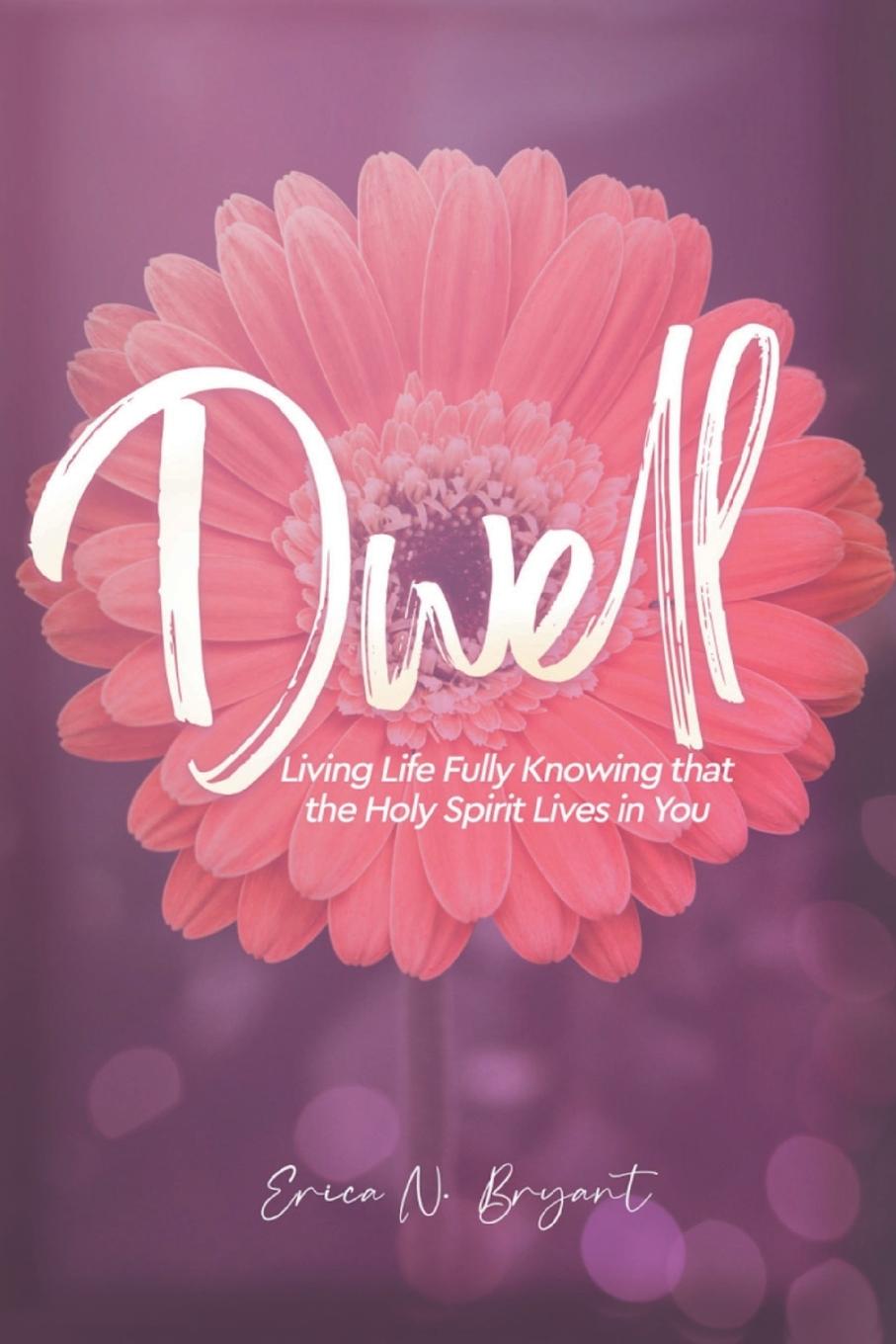 Knjiga Dwell Erica N. Bryant