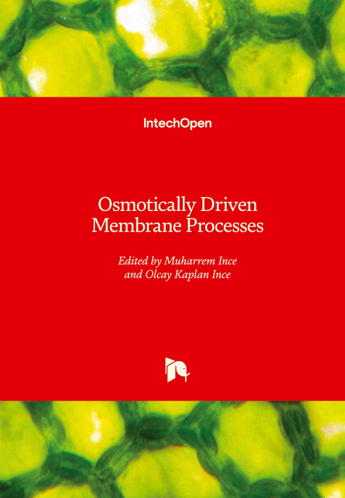 Knjiga Osmotically Driven Membrane Processes Olcay Kaplan Ince
