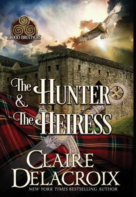 Knjiga Hunter & the Heiress Claire Delacroix