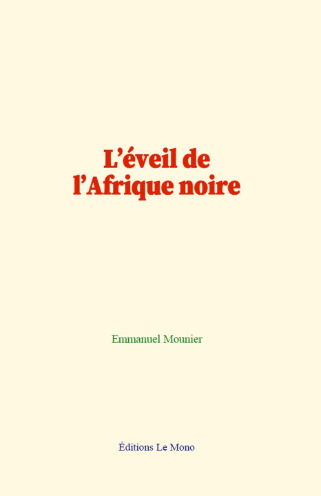 Kniha L’éveil de l’Afrique noire Mounier