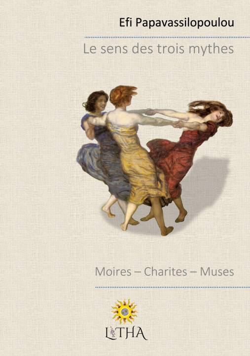 Libro Le sens des trois mythes Éditions 7e Ciel