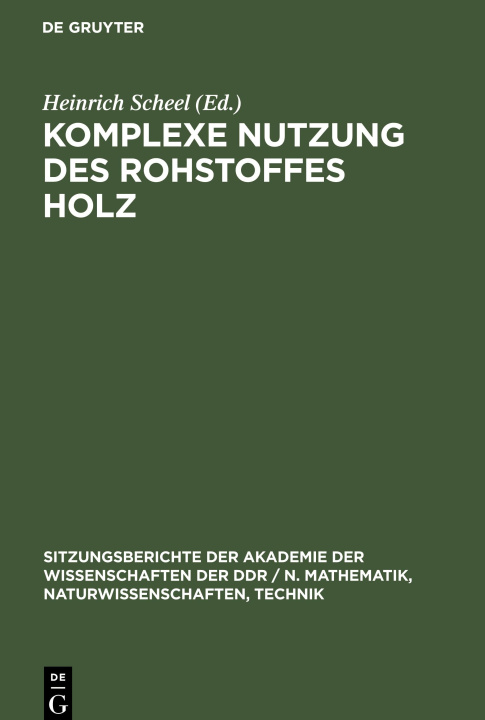 Kniha Komplexe Nutzung des Rohstoffes Holz 