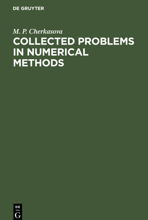 Knjiga Collected Problems in Numerical Methods M. P. Cherkasova