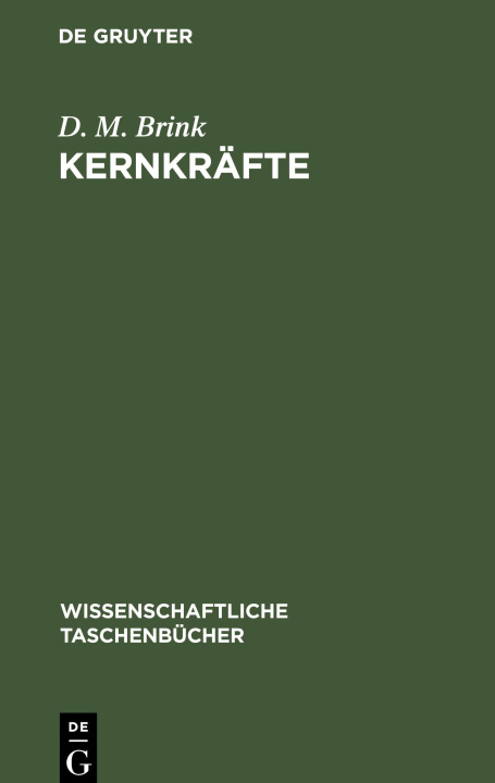 Knjiga Kernkrafte D. M. Brink