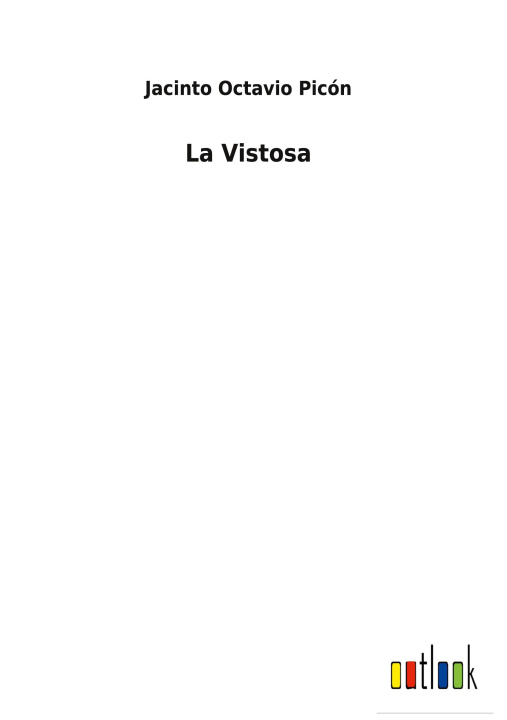 Boek Vistosa Jacinto Octavio Picón