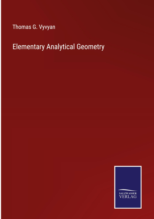 Knjiga Elementary Analytical Geometry Thomas G. Vyvyan