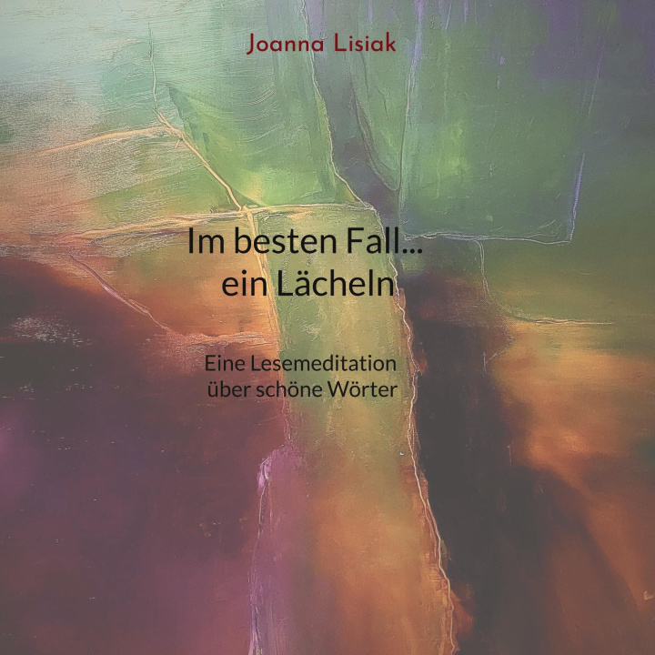 Kniha Im besten Fall... ein Lächeln 