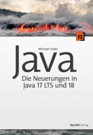 Knjiga Java - Die Neuerungen in Version 17 LTS, 18 und 19 