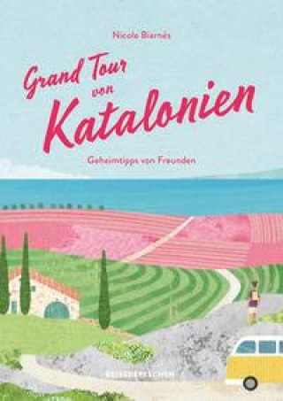 Kniha Grand Tour von Katalonien Reisehandbuch 