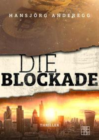 Knjiga Die Blockade Hansjörg Anderegg