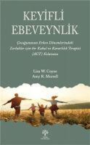 Kniha Keyifli Ebeveynlik Amy R. Murrell