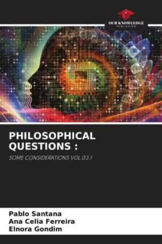 Kniha PHILOSOPHICAL QUESTIONS : Ana Célia Ferreira