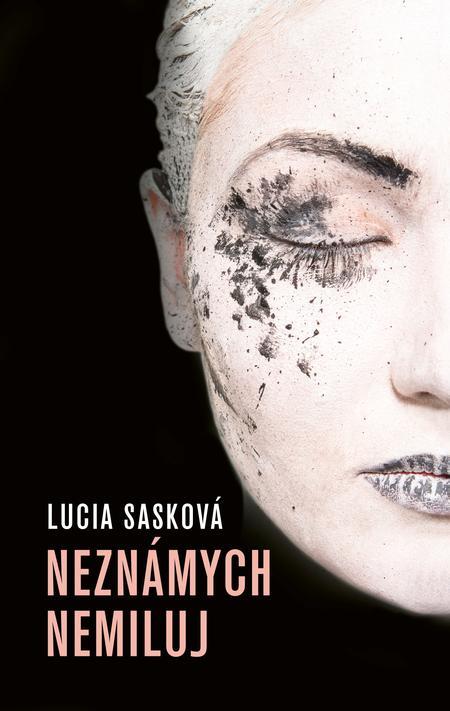 Book Neznámych nemiluj Lucia Sasková