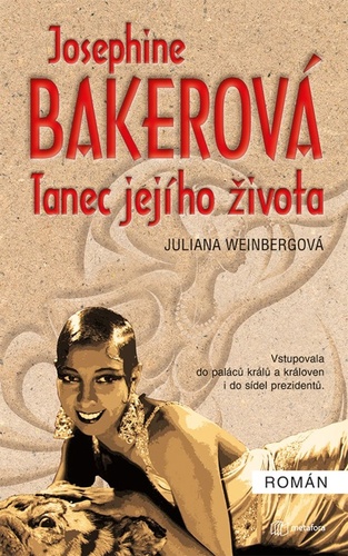 Kniha Josephine Baker Tanec jejího života Juliana Weinbergová
