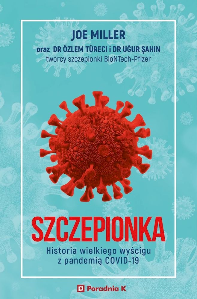 Knjiga Szczepionka. Historia wielkiego wyścigu z pandemią covid-19 Joe Miller