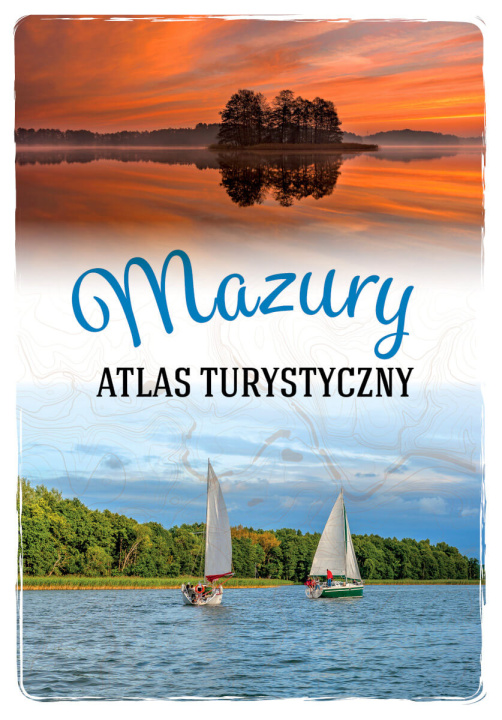 Book Mazury. Atlas turystyczny Magdalena Malinowska