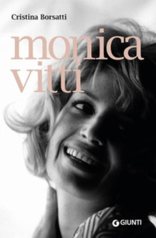 Knjiga Monica Vitti Cristina Borsatti