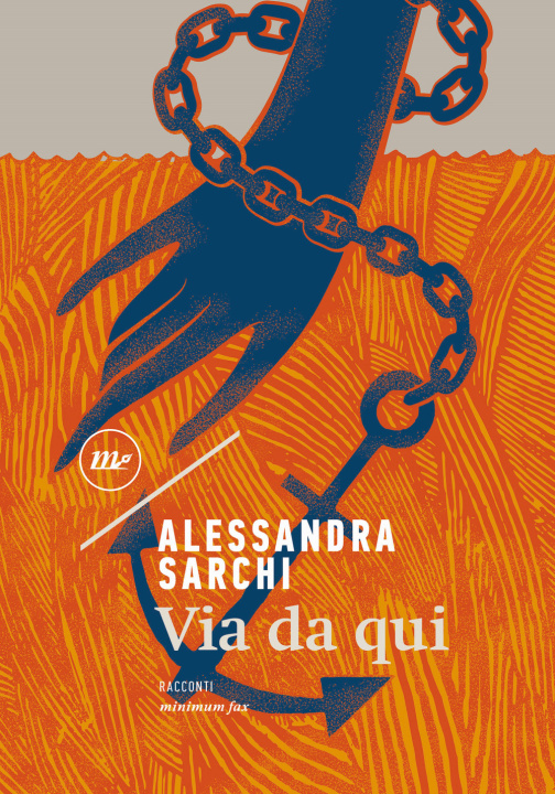 Boek Via da qui Alessandra Sarchi