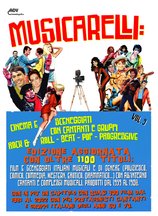 Knjiga Musicarelli: cinema e sceneggiati con cantanti e gruppi Rock & Roll - Pop - Beat - Progressive 