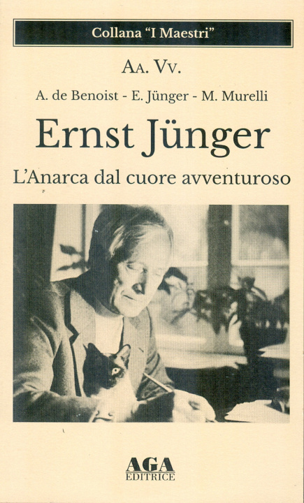 Knjiga Ernst Jünger. L'Anarca dal cuore avventuroso 