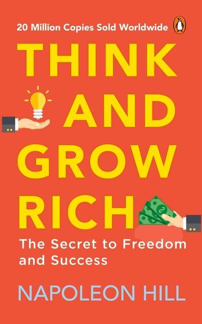 Carte Think and Grow Rich (Premium Paperback, Penguin India): Classic All-Time Bestselling Book on Success, Wealth Management & Personal Growth by One of th 