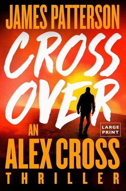 Knjiga Triple Cross: The Greatest Alex Cross Thriller Since Kiss the Girls 