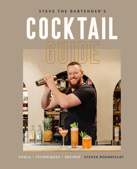 Książka Steve the Bartender's Cocktail Guide: Tools - Techniques - Recipes 
