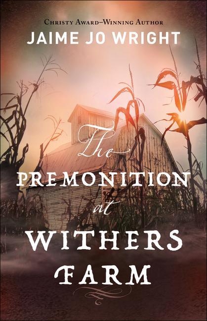 Knjiga Premonition at Withers Farm Jaime Jo Wright