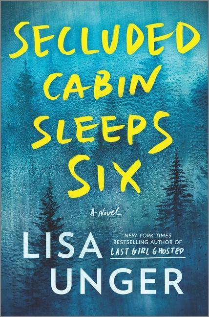 Könyv Secluded Cabin Sleeps Six: A Novel of Thrilling Suspense 
