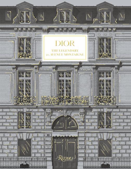 Książka Dior: The Legendary 30, Avenue Montaigne Jérôme Hannover