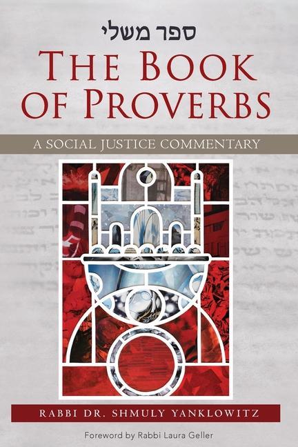Kniha The Book of Proverbs: A Social Justice Commentary 