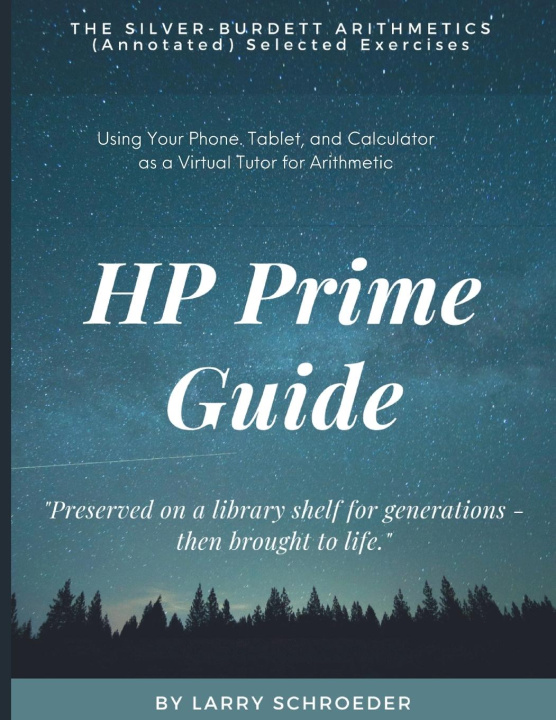 Carte HP Prime Guide THE SILVER-BURDETT ARITHMETICS (Annotated) Selected Exercises 