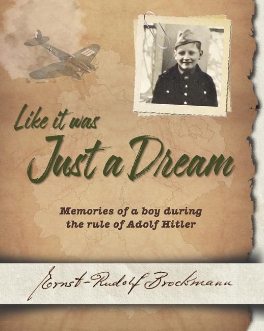 Knjiga Like it was Just a Dream Ernst-Rudolf Brockmann
