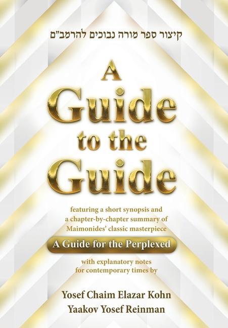 Knjiga Guide to the Guide YAAKOV YOSE REINMAN
