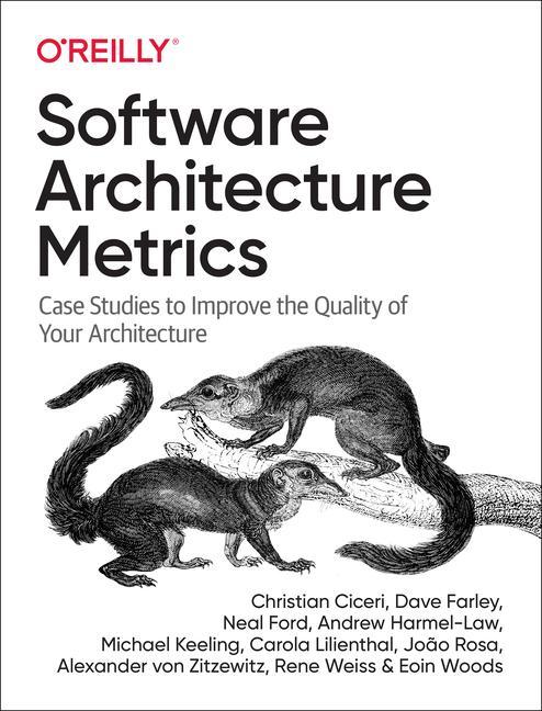 Книга Software Architecture Metrics Christian Ciceri