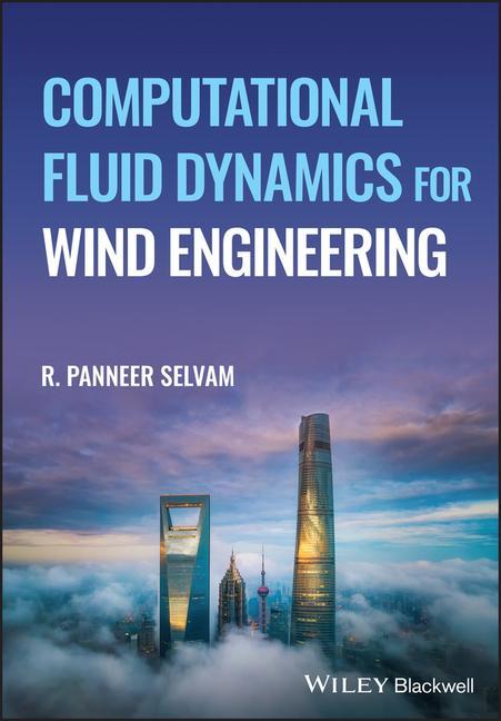 Knjiga Computational Fluid Dynamics for Wind Engineering R. Panneer Selvam