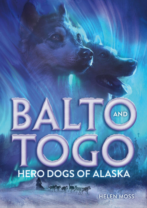 Kniha Balto and Togo: Hero Dogs of Alaska Misa Saburi