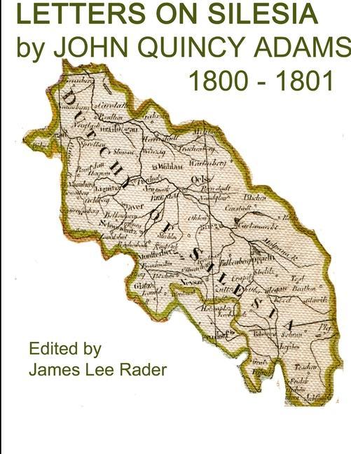 Книга LETTERS ON SILESIA by JOHN QUINCY ADAMS 1801 James L Rader