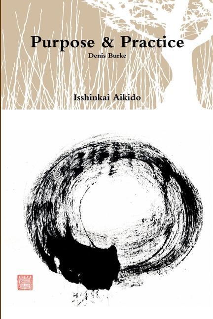 Knjiga Purpose & Practice Denis Burke