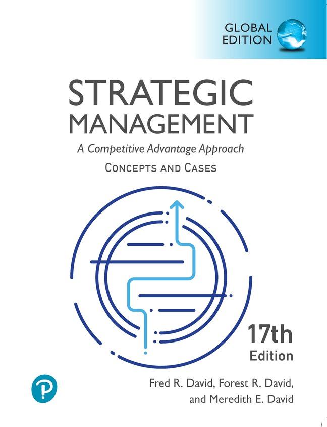 Book Strategic Management: A Competitive Advantage Approach, Conceptsand Cases, Global Edition Fred David